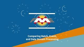 Comparing Batch Event and Data Stream Processing [upl. by Lenrad592]