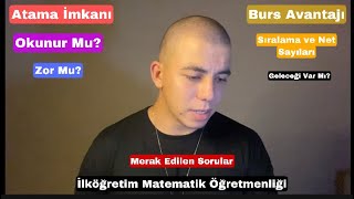 İlköğretim Matematik Öğretmenliği Hakkında Merak Edilenler Sıralama İş İmkanı Atama Burs İmkanı [upl. by Itsim]