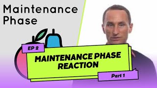 Maintenance Phase Reaction Episode 2 Part 1 [upl. by Ennaitsirhc]