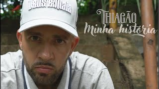 THIAGÃO  MINHA HISTÓRIA [upl. by Aguste]