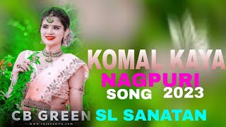 KOMAL KAYA  NEW NAGPURI SONG 2023 new 🥀 nagpuri song video 🥀🥀love love status 🥀2024 [upl. by Armand]