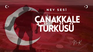 Ney ile Çanakkale Türküsü Enstrümantal  Fon Müzik  Şiir Müziği  Ney Sesi [upl. by Powel44]