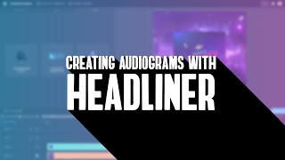 How to create an Audiogram with Headliner [upl. by Hoashis]