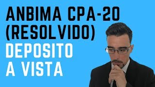 ANBIMA CPA 20 Resolvido Capta Depósito à Vista [upl. by Kenway]