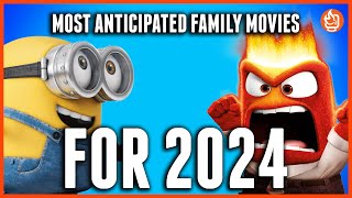 Most Anticipated Family Movies of 2024 [upl. by Ahsad]