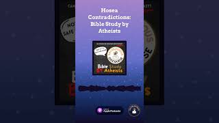 Hosea Contradictions Bible Study by Atheists  Sacrilegious Discourse  Bible Study for [upl. by Alleunamme]