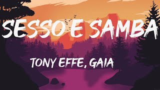 Tony Effe Gaia  SESSO E SAMBA LyricTesto  Mix MIU MIU PILLOLE [upl. by Neelcaj996]