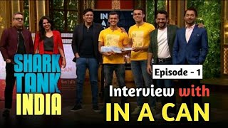 shark tank india In a can cocktail interview full episode 1 today  sharktankindia [upl. by Alial]