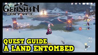 Genshin Impact A Land Entombed World Quest Guide Puzzle Solution amp How to Complete [upl. by Einttirb]