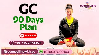 GC 90 DAYS PLAN [upl. by Alisander97]