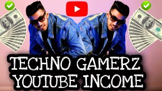 Techno GamerZ YouTube Income 🔥🔥🔥 [upl. by Nedyarb194]