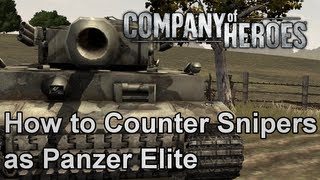 Company of Heroes How to Counter Snipers as Panzer Elite [upl. by Nnaeinahpets]