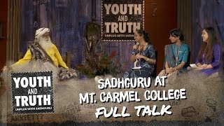 Sadhguru at Mount Carmel College Bengaluru  Youth and Truth Full talk [upl. by Mella181]