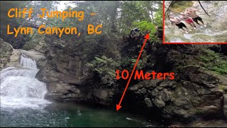 Crazy Cliff Jumping in Lynn Canyon  10 Meter Gainer [upl. by Lukash]