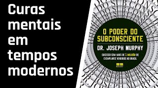 O Poder do Subconsciente  CAPÍTULO 5 AUDIOLIVRO [upl. by Yentuoc]