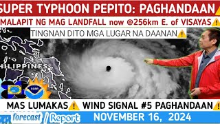 SUPER TYPHOON PEPITO LUMAKAS PA MAG LANDFALL TODAY⚠️WEATHER UPDATE TODAY NOVEMBER 16 2024 [upl. by Nuj257]