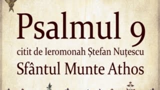 PSALMUL 9 citit in Sfantul Munte Athos cu TEXT [upl. by Yajiv]