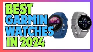 Top 5 Best Garmin Smartwatches 2024 Ultimate Buyers Guide amp Reviews [upl. by Adilem]