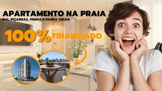 APARTAMENTO NA PRAIA DE BAL PIÇARRAS 100 FINANCIADO [upl. by Doroteya213]