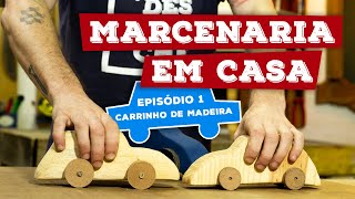 Marcenaria em Casa – Ep 1– Carrinho de Madeira [upl. by Deckert827]