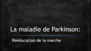 Rééducation de la marche et maladie de Parkinson [upl. by Einnaj635]