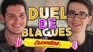 DUEL DE BLAGUES CARAMBAR  Jokes de papa [upl. by Weathers778]