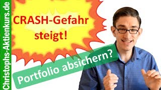 CrashGefahr steigt  AktienPortfolio absichern [upl. by Piscatelli510]