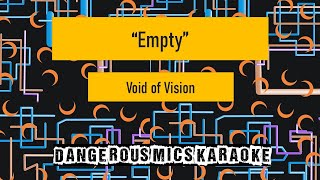 Empty  Void of Vision Karaoke Instrumental [upl. by Areht]