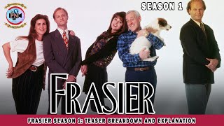 Frasier Season 1 Teaser Breakdown and Explanation  Premiere Next [upl. by Egan392]