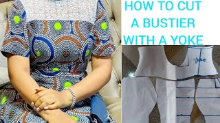 HOW TO CUT A BUSTIER TOP WITH A YOKEDETAILED AND BEGINNER FRIENDLY [upl. by Sorensen]