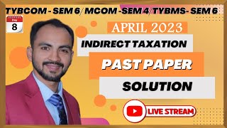 2 quotMastering Indirect Taxation A Comprehensive Guide for TYBCom Student Live Lecture Siraj Shaikh [upl. by Archaimbaud283]