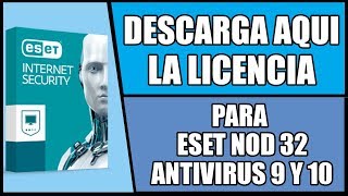 Licencia para ESET NOD 32 ANTIVIRUS 9 10 Y 11  Para 32 y 64 bits [upl. by Milli]