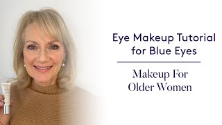 Eye Makeup Tutorial for Blue Eyes  Makeup For Older Women [upl. by Artinek]