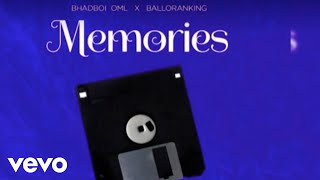 Bhadboi OML Balloranking  Memories Official Audio [upl. by Mcleod68]