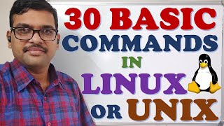 30 BASIC COMMANDS IN LINUX  UNIX  LINUX COMMANDS  UNIX COMMANDS  OPEN SOURCE [upl. by Kred]