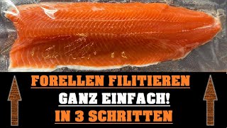 Forelle Filetieren in 3 Schritten  Ganz einfach und schnell [upl. by Sivrad547]