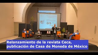 Presentación de la revista Ceca renovada una publicación de Casa de Moneda de México [upl. by Eibur178]