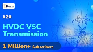 HVDC VSC Transmission  Introduction to HVDC Transmission  High Voltage Direct Current Transmission [upl. by Teodoro643]