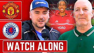 MANCHESTER UNITED VS RANGERS  LIVE with Tony amp Kieron ONeill [upl. by Bradleigh]