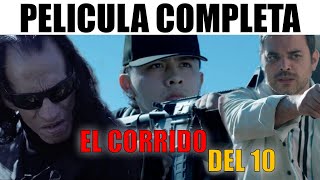 🎥 EL CORRIDO DEL 10  PELICULA COMPLETA NARCOS  Ola Studios TV 🎬 [upl. by Turino520]