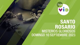 Santo Rosario de hoy Domingo 10 Septiembre de 2023 📿 Misterios Gloriosos TeleVID SantoRosario [upl. by Arnie800]