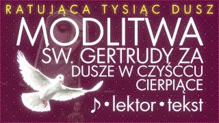 Modlitwa św Gertrudy  lektor  ♪♪♪ [upl. by Trager]