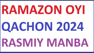 RAMAZON OYI QACHON 2024  RAMAZON OYI QACHON BOSHLANADI 2024  РАМАЗОН ОЙИ ҚАЧОН 2024  РАМАЗОН ОЙИ [upl. by Sacha]