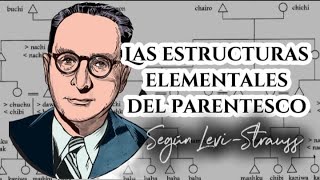 LeviStrauss Las Estructuras elementales del parentesco [upl. by Sucam]