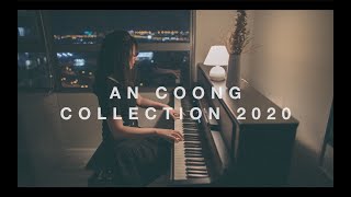 Những Bản Piano Cover Cảm Xúc Nhất Của An Coong  An Coong 2023 [upl. by Yekcaj239]