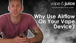 Why use airflow on your vape device [upl. by Sankaran]