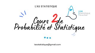 Cours 2 de Probabilité et Statistique [upl. by Alletneuq]