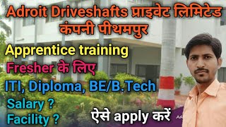 Adroit driveshafts private limited company pithampur  Pithampur job vacancy 2022  Apprentice trg [upl. by Sall]