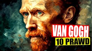 VAN GOGH 10 PRAWD [upl. by Attelrac413]