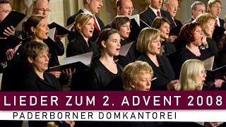 Lieder zum 2 Advent 2008  Paderborner Domkantorei [upl. by Lesde]